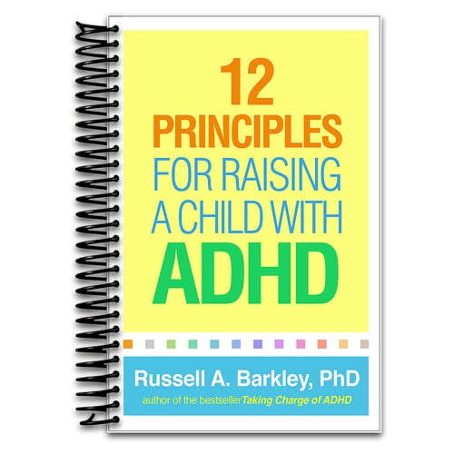12 Principles for Raising a Child with ADHD (Spiral bound) Happy Coil spiral bound book