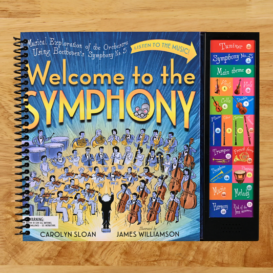 Welcome to the Symphony: A Musical Exploration of the Orchestra Using Beethoven's Symphony No. 5   (Spiral bound)