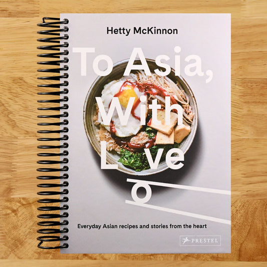 To Asia, With Love: Everyday Asian Recipes and Stories From the Heart (Spiral bound) Happy Coil spiral bound book