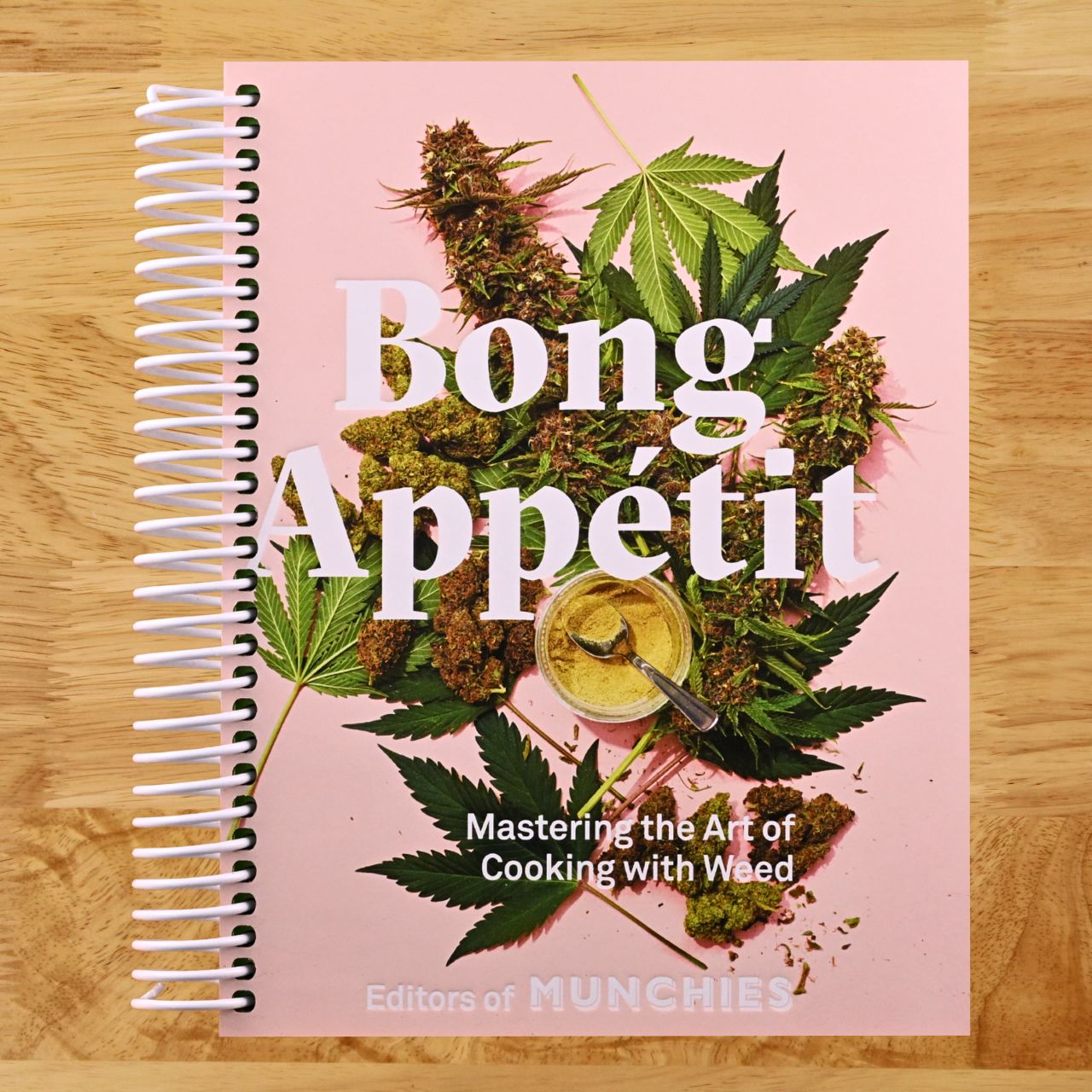 Bong Appétit: Mastering the Art of Cooking with Weed [A Cookbook] (Spiral bound) Happy Coil spiral bound book