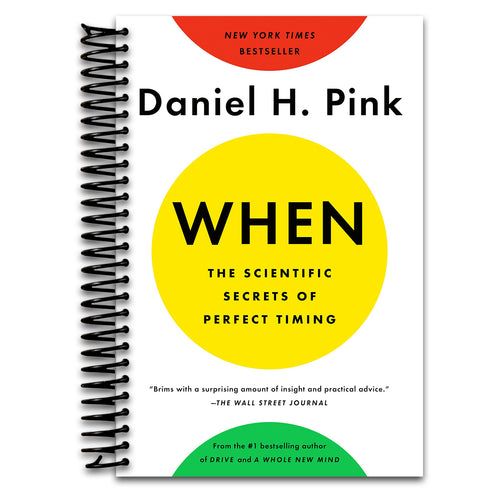 When: The Scientific Secrets of Perfect Timing   (Spiral bound)