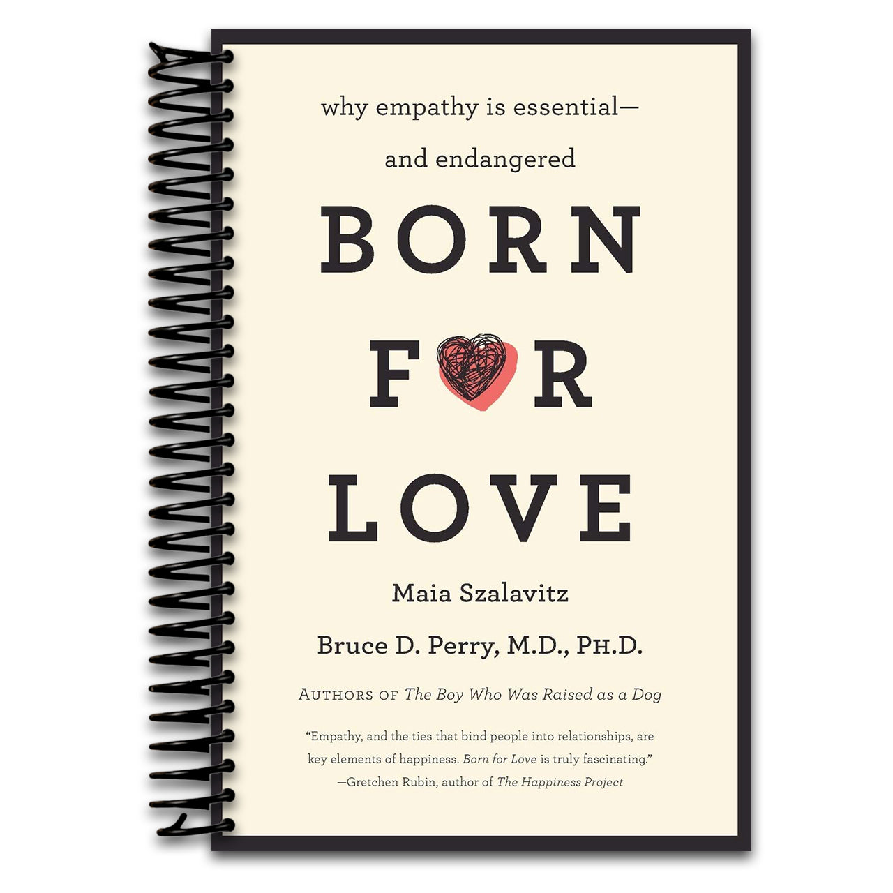 Born for Love: Why Empathy Is Essential--and Endangered   (Spiral bound)