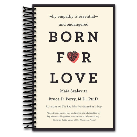 Born for Love: Why Empathy Is Essential--and Endangered   (Spiral bound)