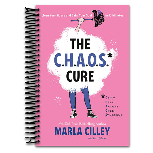 The CHAOS Cure: Clean Your House and Calm Your Soul in 15 Minutes   (Spiral bound)