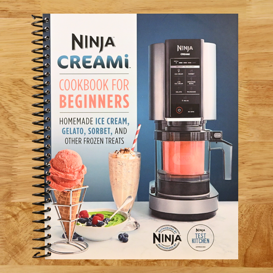 Ninja CREAMi Cookbook for Beginners: Homemade Ice Cream, Gelato, Sorbet, and Other Frozen Treats