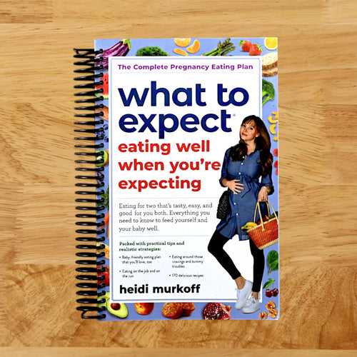 What to Expect: Eating Well When You're Expecting, 2nd Edition (Spiral bound) Happy Coil spiral bound book