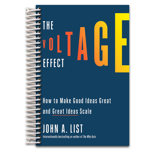 The Voltage Effect: How to Make Good Ideas Great and Great Ideas Scale   (Spiral bound)