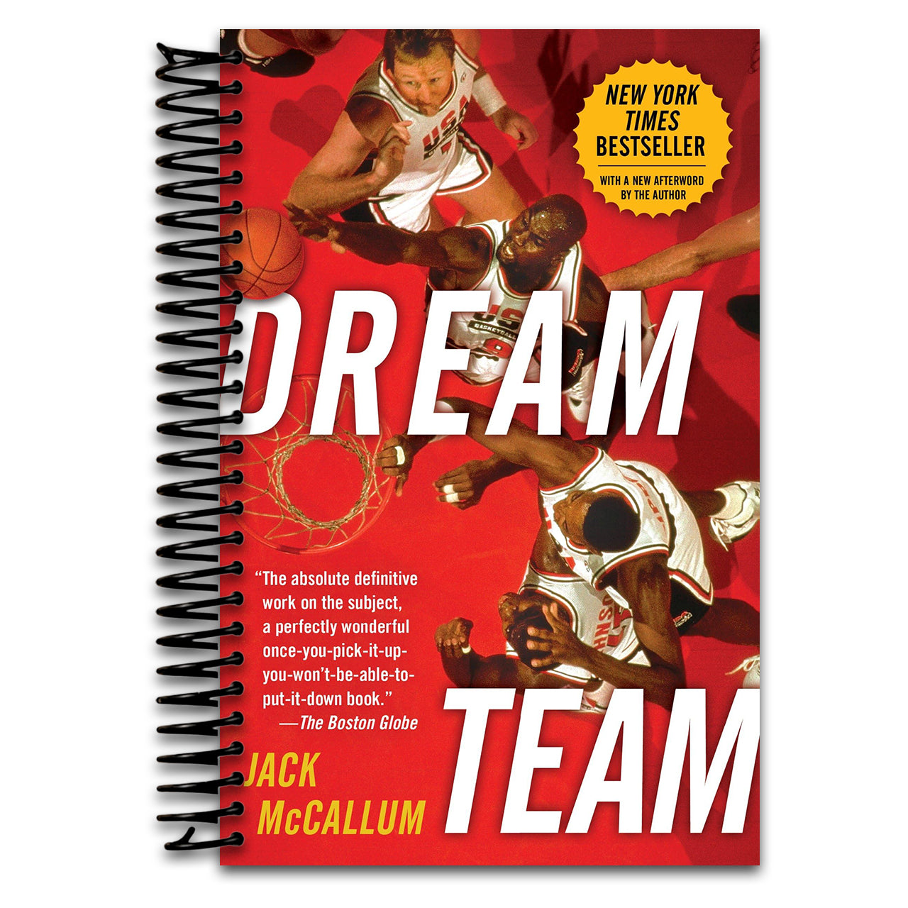 Dream Team: How Michael, Magic, Larry, Charles, and the Greatest Team of All Time Conquered the World and Changed the Game of Basketball Forever   (Spiral bound)