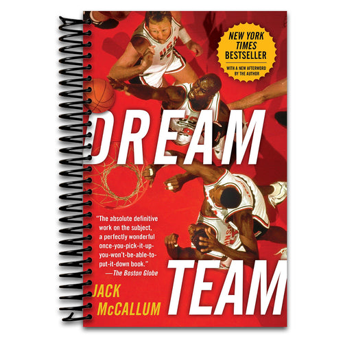 Dream Team: How Michael, Magic, Larry, Charles, and the Greatest Team of All Time Conquered the World and Changed the Game of Basketball Forever   (Spiral bound)