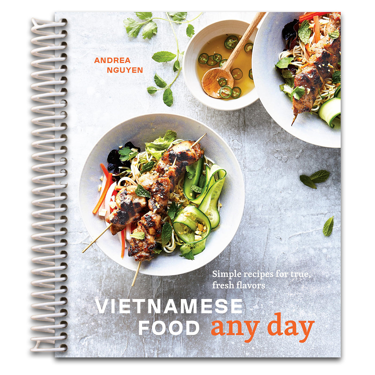 Vietnamese Food Any Day: Simple Recipes for True, Fresh Flavors [A Cookbook] (Spiral bound) Happy Coil spiral bound book