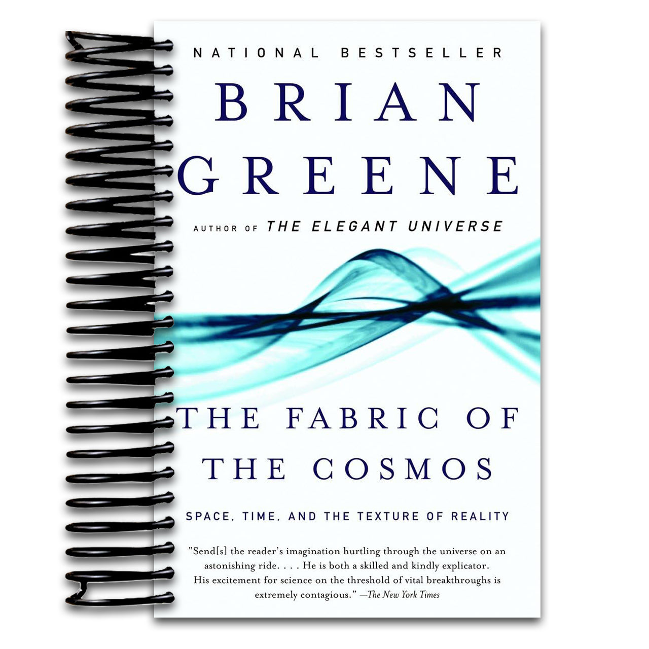 The Fabric of the Cosmos: Space, Time, and the Texture of Reality (Spiral bound) Happy Coil spiral bound book
