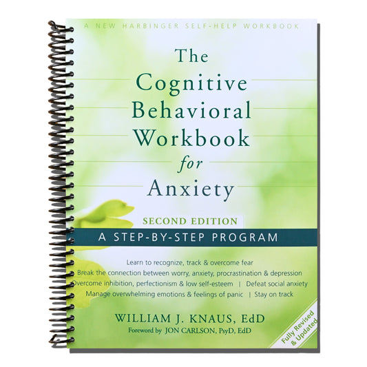 The Cognitive Behavioral Workbook for Anxiety: A Step-By-Step Program   (Spiral bound)