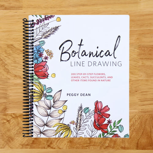 Botanical Line Drawing: 200 Step-by-Step Flowers, Leaves, Cacti, Succulents, and Other Items Found in Nature
