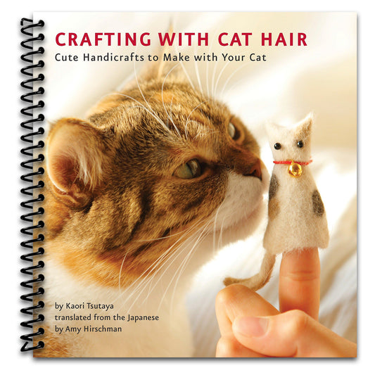 Crafting with Cat Hair: Cute Handicrafts to Make with Your Cat