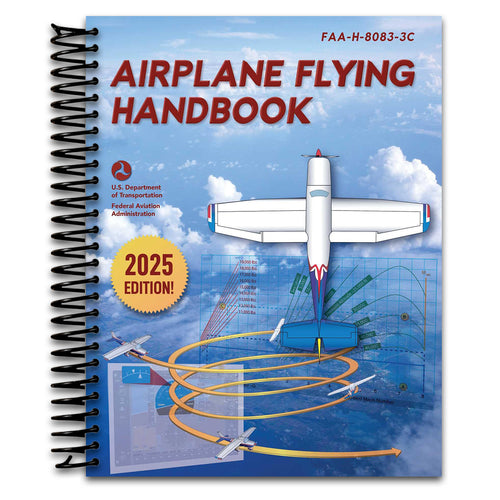 Airplane Flying Handbook: FAA-H-8083-3C (2026) (Spiral bound) Happy Coil spiral bound book