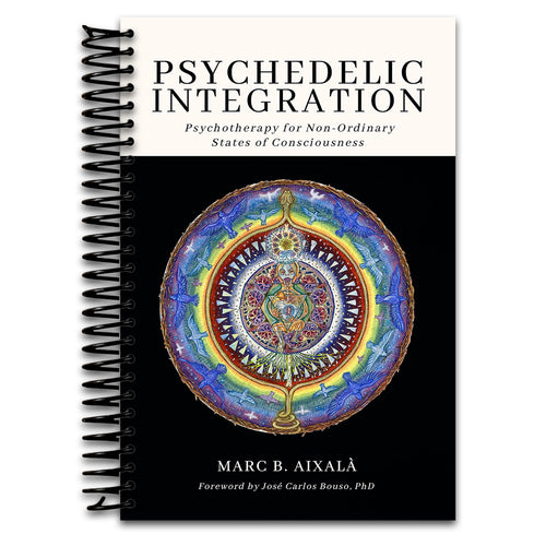 Psychedelic Integration: Psychotherapy for Non-Ordinary States of Consciousness (Spiral bound) Happy Coil spiral bound book