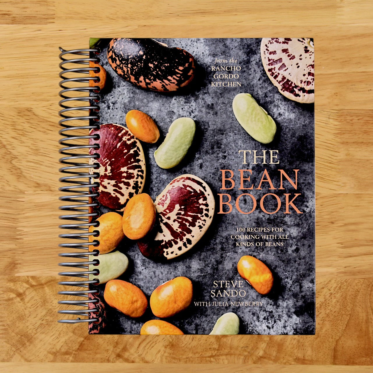 The Bean Book: 100 Recipes for Cooking with All Kinds of Beans, from the Rancho Gordo Kitchen [A Cookbook]