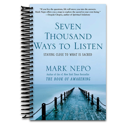 Seven Thousand Ways to Listen: Staying Close to What Is Sacred  (Spiral bound)