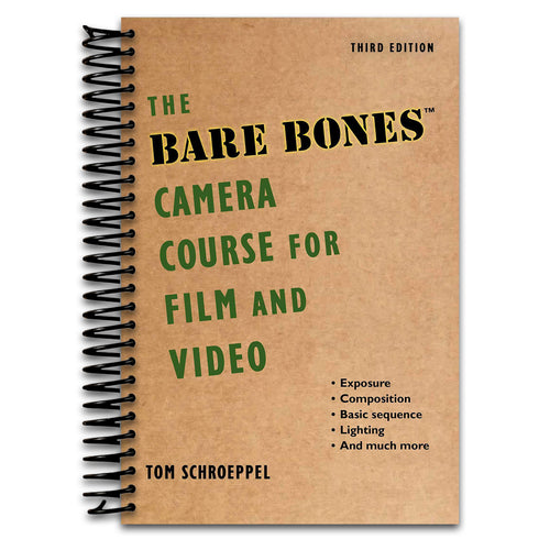 The Bare Bones Camera Course for Film and Video (Spiral bound) Happy Coil spiral bound book