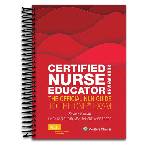 Certified Nurse Educator Review Book: The Official NLN Guide to the CNE Exam   (Spiral bound)