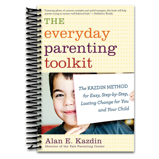 The Everyday Parenting Toolkit: The Kazdin Method for Easy, Step-by-Step, Lasting Change for You and Your Child   (Spiral bound)