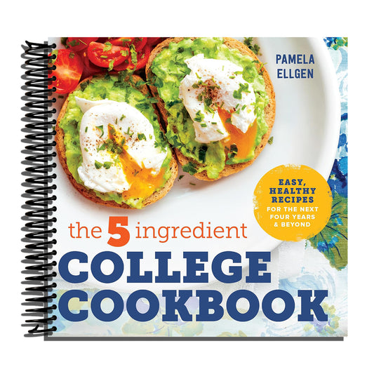 The 5-Ingredient College Cookbook: Recipes to Survive the Next Four Years   (Spiral bound)