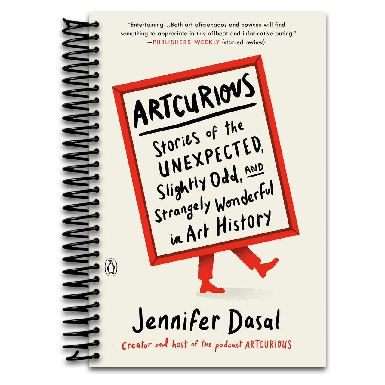 ArtCurious: Stories of the Unexpected, Slightly Odd, and Strangely Wonderful in Art History   (Spiral bound)