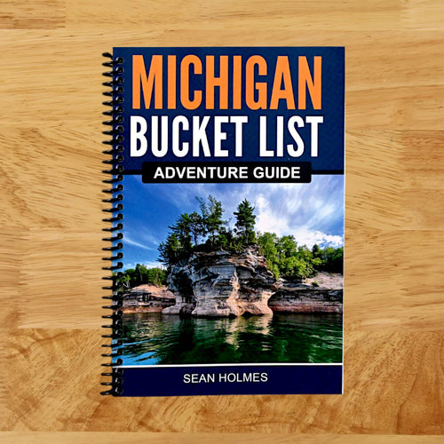 Michigan Bucket List Adventure Guide: Explore 100 Offbeat Destinations You Must Visit!