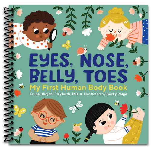 Eyes, Nose, Belly, Toes: My First Human Body Book   (Spiral bound)