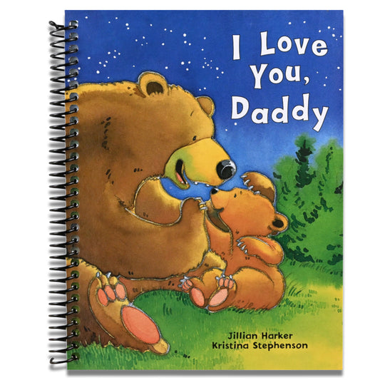 I Love You, Daddy: A Tale of Encouragement and Parental Love between a Father and his Child, Picture Book