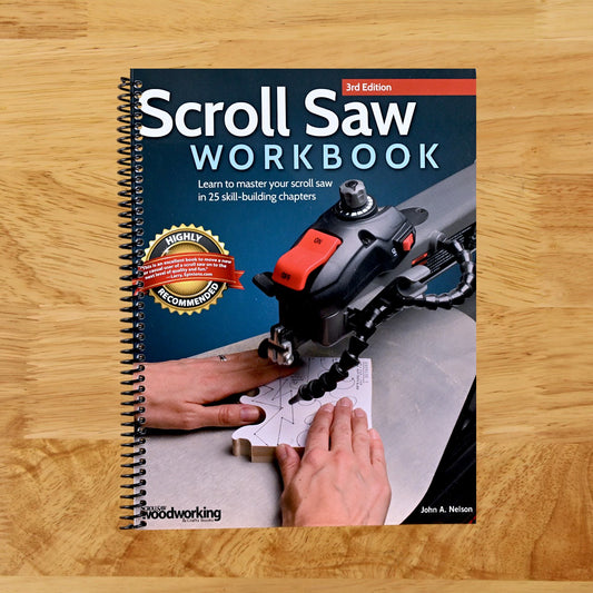 Scroll Saw Workbook, 3rd Edition: Learn to Master Your Scroll Saw in 25 Skill-Building Chapters (Fox Chapel Publishing) Ultimate Beginner's Guide with Projects to Hone Your Scrolling Skills