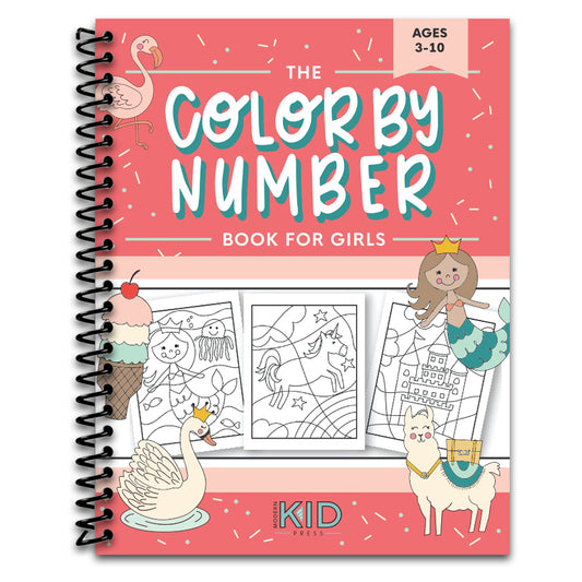 The Color by Number Book for Girls: Over 50 Cute Coloring Designs Including Mermaids, Unicorns, Princesses and More