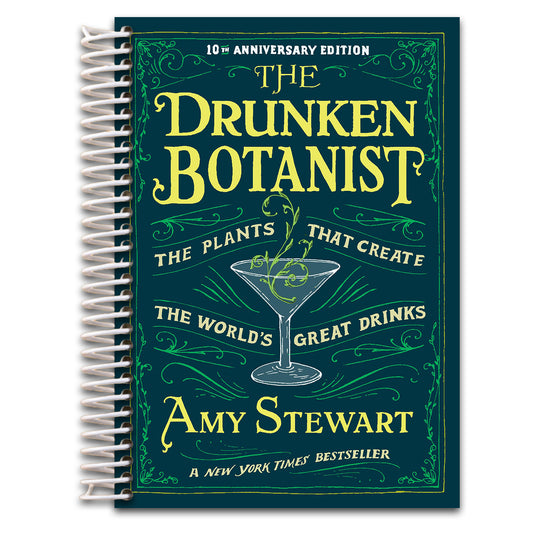 The Drunken Botanist: The Plants that Create the World‚Äôs Great Drinks: 10th Anniversary Edition