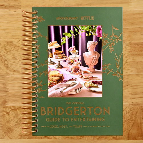 The Official Bridgerton Guide to Entertaining: How to Cook, Host, and Toast Like a Member of the Ton: A Cookbook (Spiral bound) Happy Coil spiral bound book