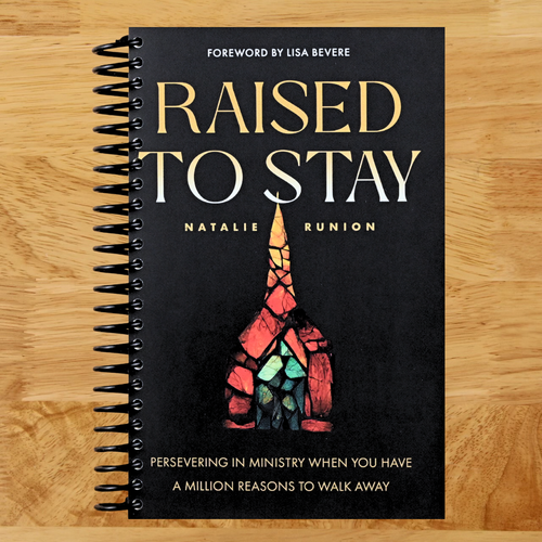 Raised to Stay: Persevering in Ministry When You Have a Million Reasons to Walk Away (Spiral bound) Happy Coil spiral bound book