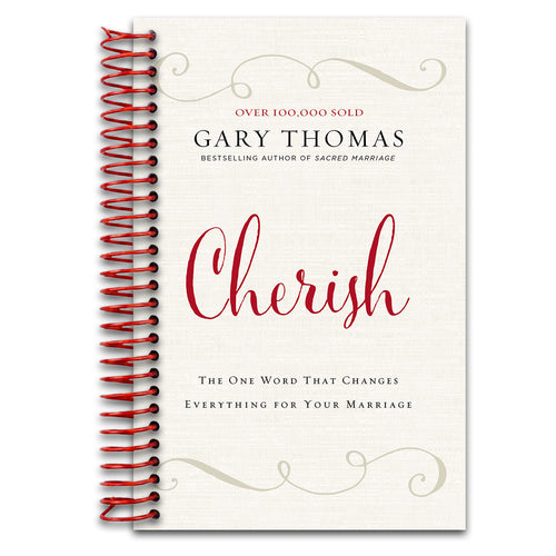 Cherish: The One Word That Changes Everything for Your Marriage   (Spiral bound)