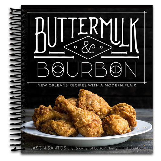 Buttermilk & Bourbon: New Orleans Recipes with a Modern Flair