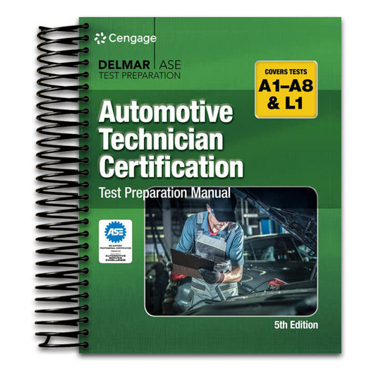 Automotive Technician Certification Test Preparation Manual A-Series (DELMAR LEARNING'S ASE TEST PREP SERIES)   (Spiral bound)