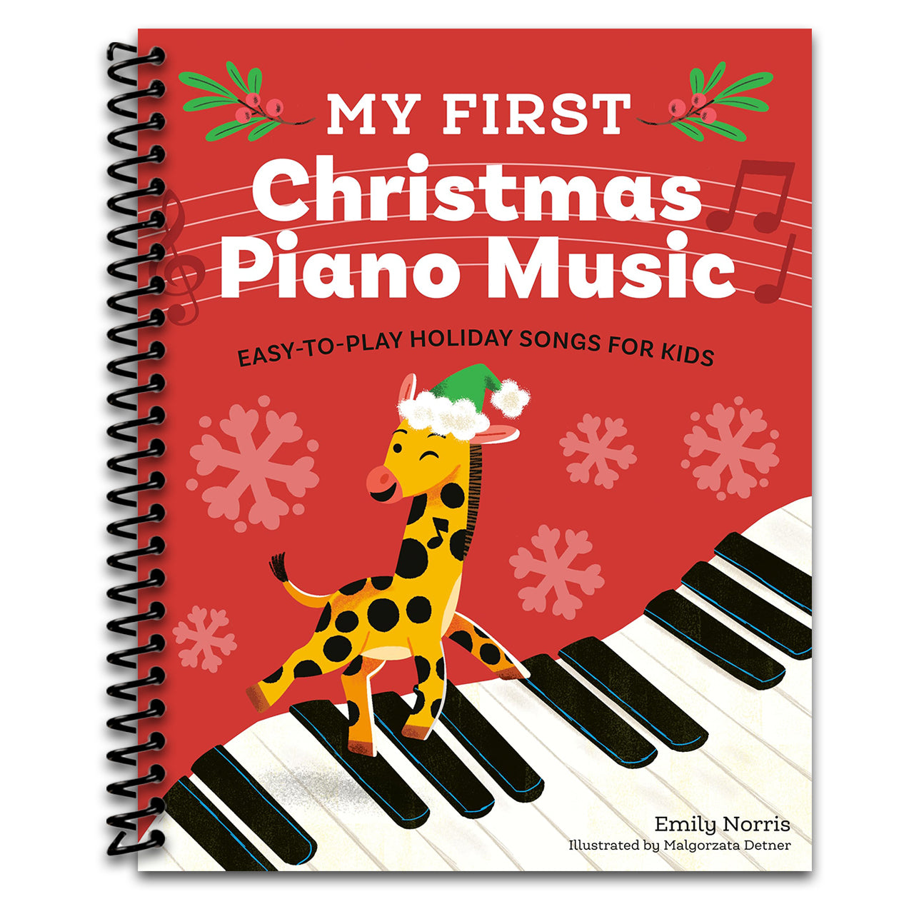 My First Christmas Piano Music: Easy-to-Play Holiday Songs for Kids (My First Piano Books) (Spiral bound) Happy Coil spiral bound book