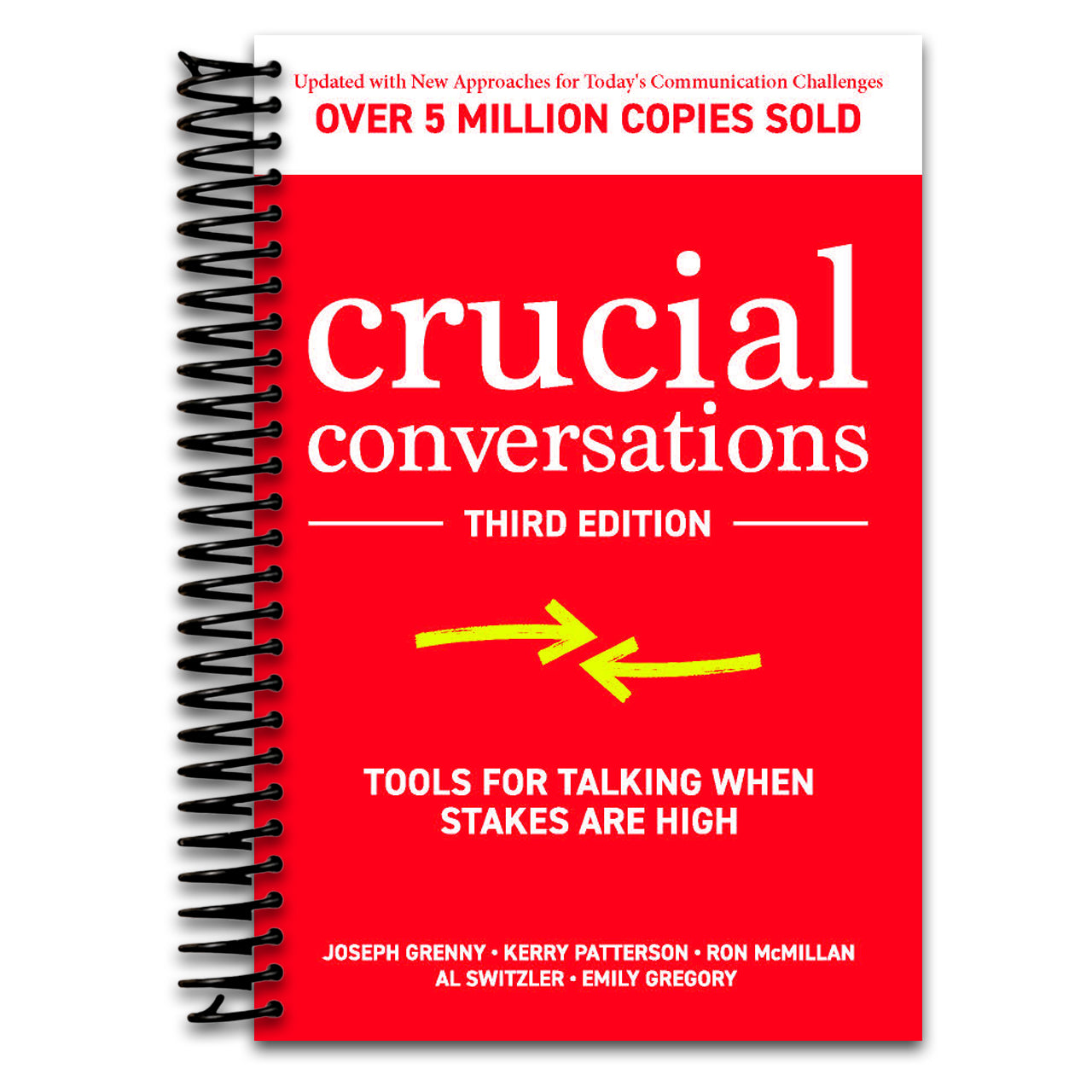 Crucial Conversations: Tools for Talking When Stakes are High, Third Edition (Spiral bound) Happy Coil spiral bound book