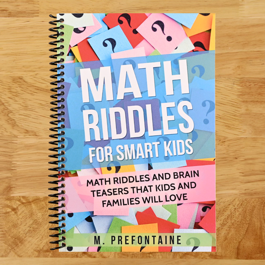 Math Riddles For Smart Kids: Math Riddles And Brain Teasers That Kids And Families Will love (Thinking Books for Kids)   (Spiral bound)