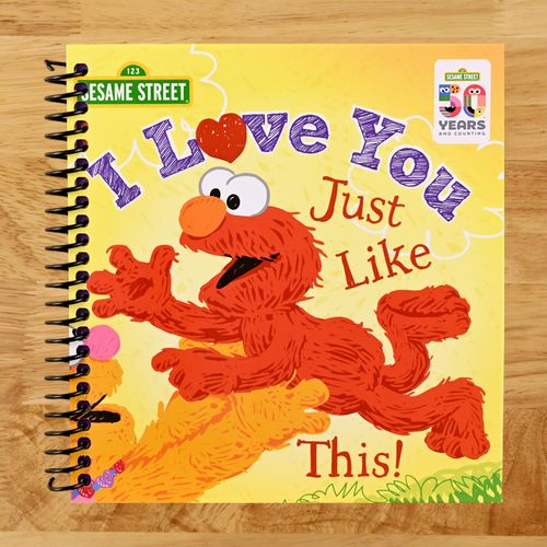 I Love You Just Like This!: A Heartfelt Picture Book with Elmo About Love, Joy, and Gratitude (Sesame Street Scribbles)   (Spiral bound)