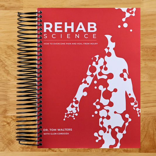 Rehab Science: How to Overcome Pain and Heal from Injury (Spiral bound) Happy Coil spiral bound book