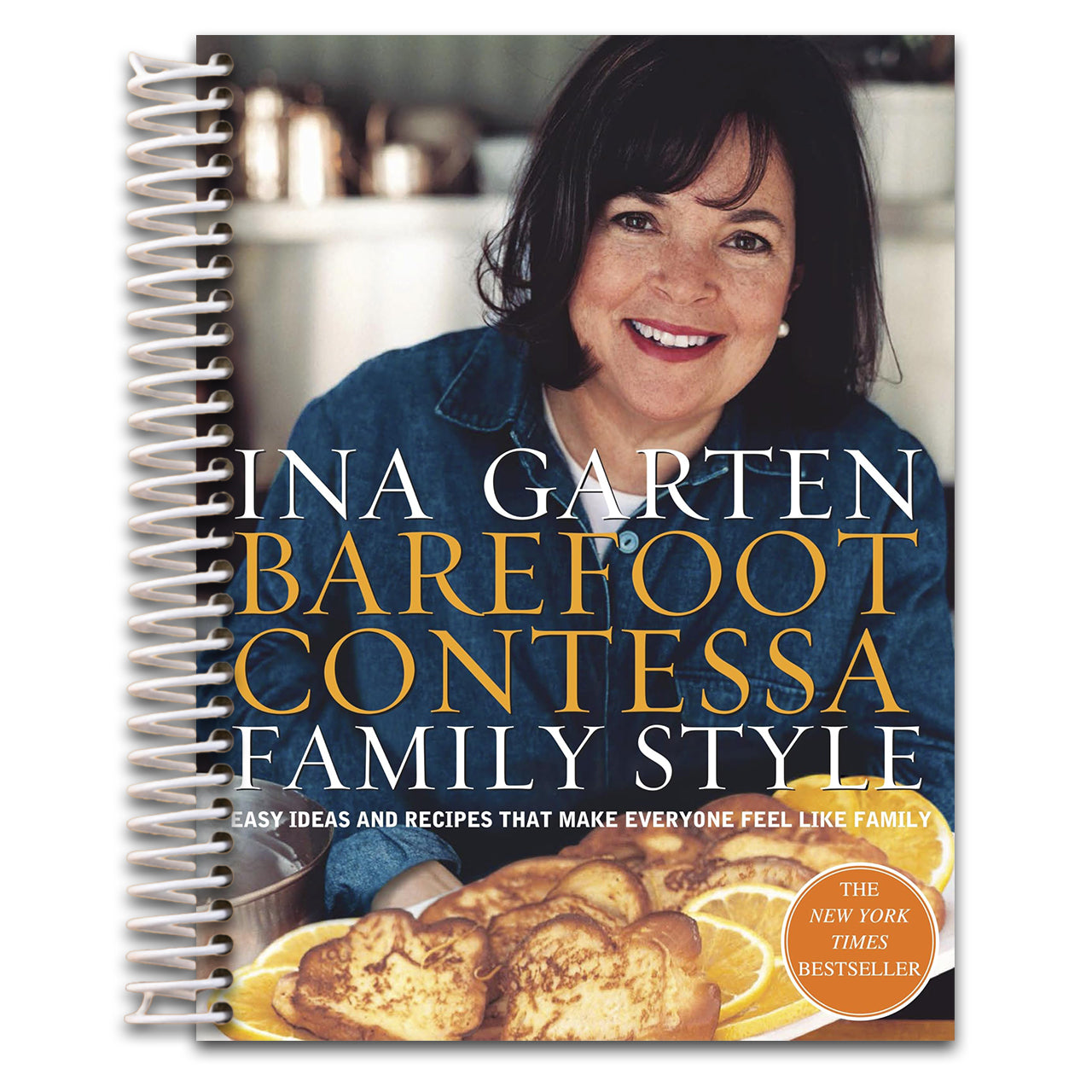 Barefoot Contessa Family Style: Easy Ideas and Recipes That Make Everyone Feel Like Family (Spiral bound) Happy Coil spiral bound book