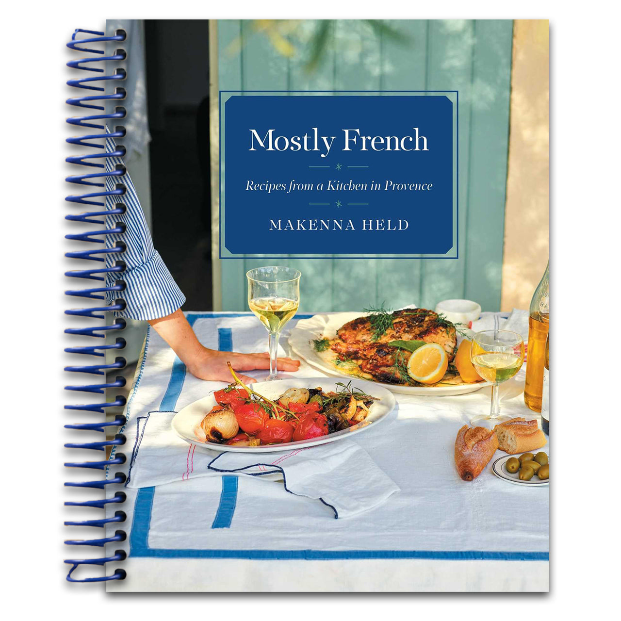Mostly French: Recipes from a Kitchen in Provence (A Cookbook) (Spiral bound) Happy Coil spiral bound book
