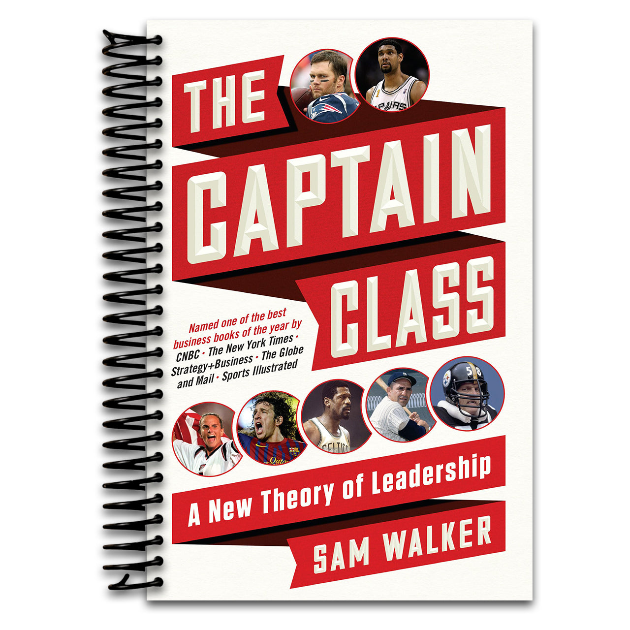 The Captain Class: A New Theory of Leadership   (Spiral bound)