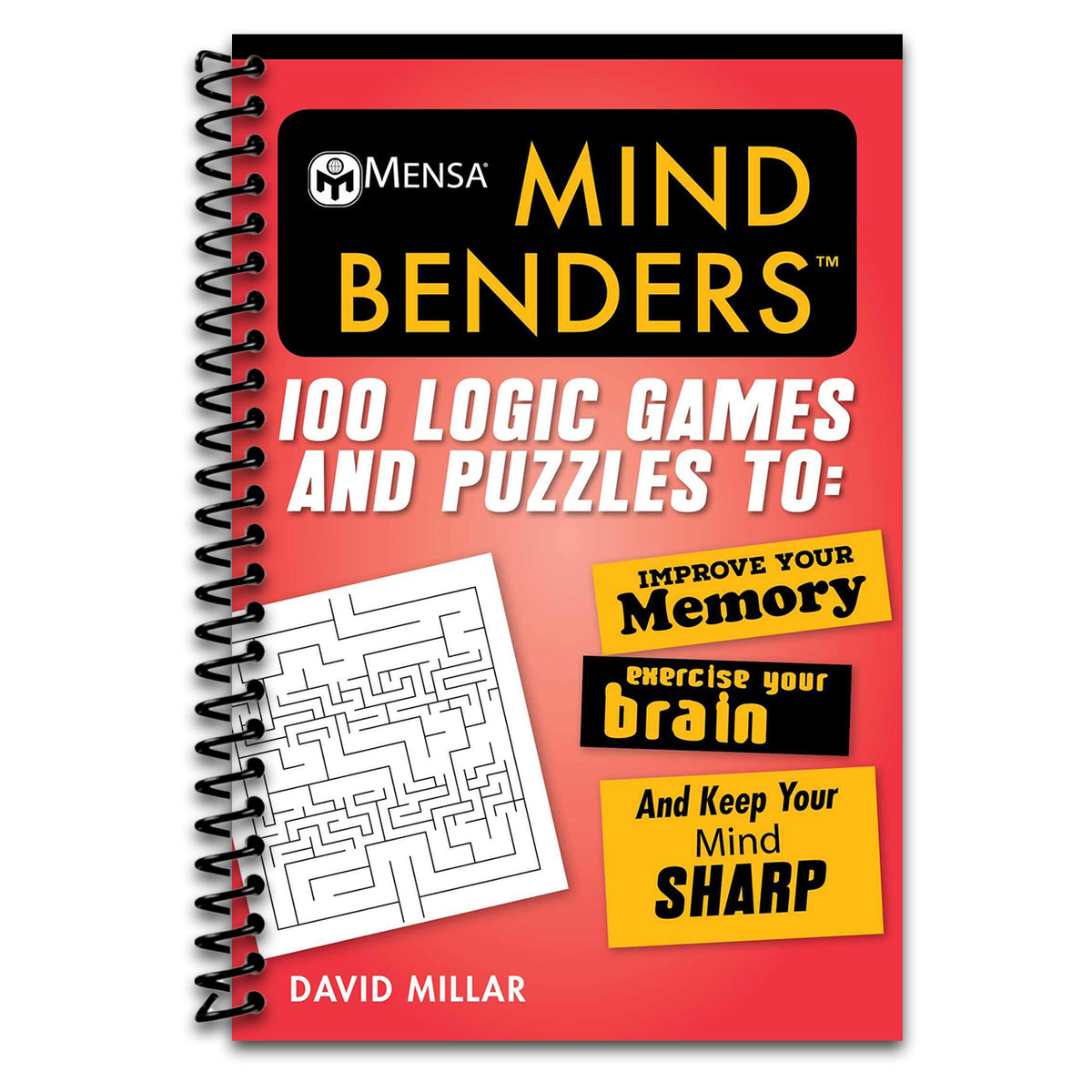Mensa® Mind Benders: 100 Logic Games and Puzzles to Improve Your Memory, Exercise Your Brain, and Keep Your Mind Sharp (Mensa® Brilliant Brain Workouts) (Spiral bound) Happy Coil spiral bound book