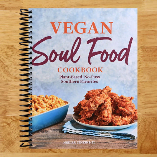 Vegan Soul Food Cookbook: Plant-Based, No-Fuss Southern Favorites   (Spiral bound)
