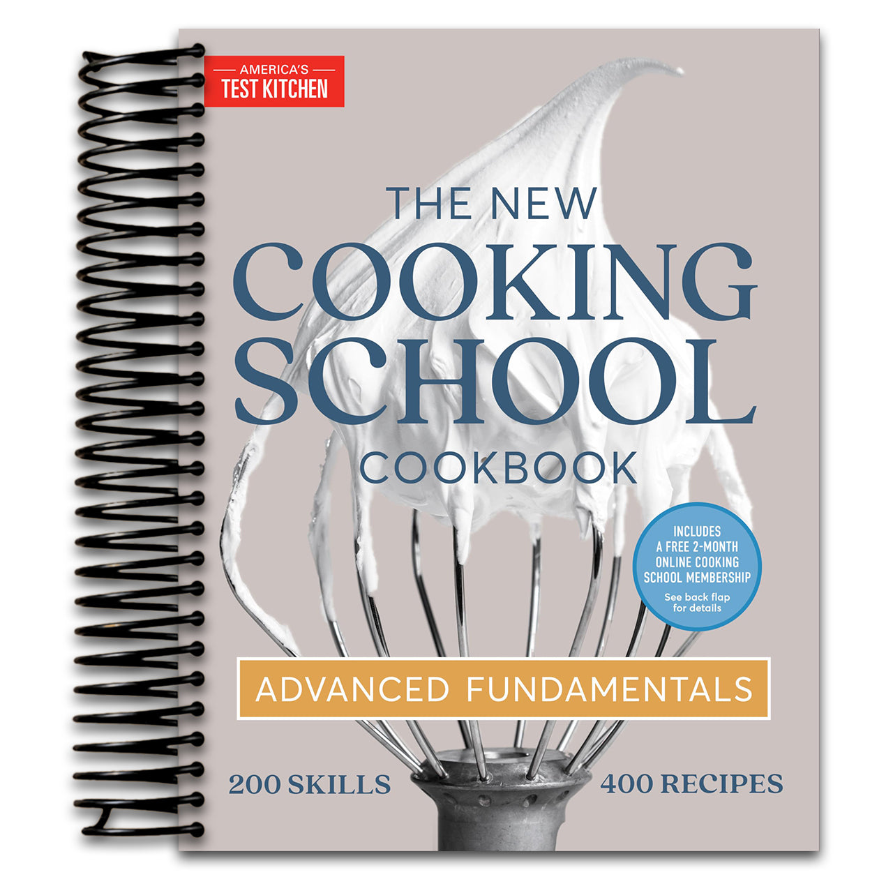 The New Cooking School Cookbook: Advanced Fundamentals   (Spiral bound)
