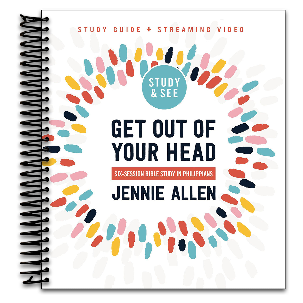 Get Out of Your Head Bible Study Guide plus Streaming Video, Updated Edition: Six-Session Bible Study in Philippians   (Spiral bound)